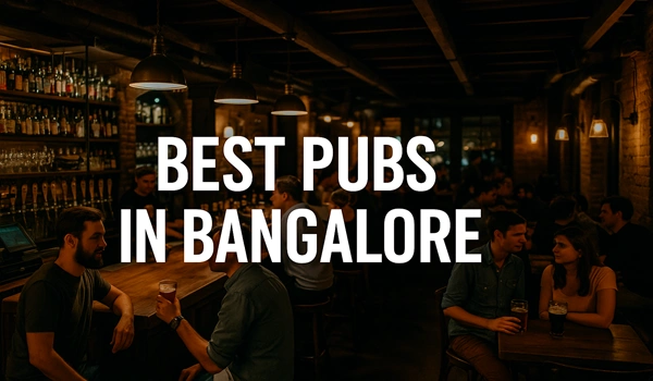 Best Pubs in Bangalore