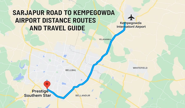 Sarjapur Road to Kempegowda Airport Distance Routes and Travel Guide