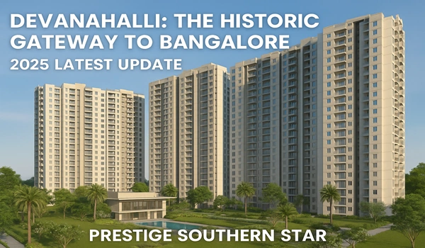 Devanahalli The Historic Gateway To Bangalore 2025 Latest Update