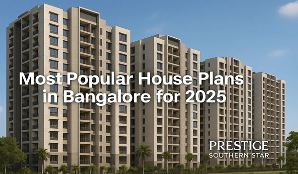 Most Popular House Plans in Bangalore for 2025