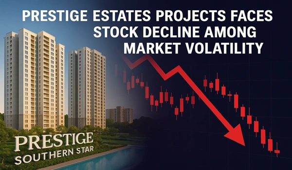 Prestige Estates Projects Faces Stock Decline Among Market Volatility