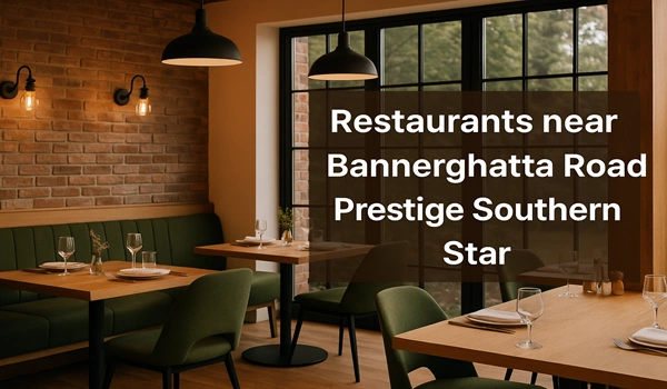 Top restaurants near Bannerghatta Road offering diverse cuisines and great dining experiences